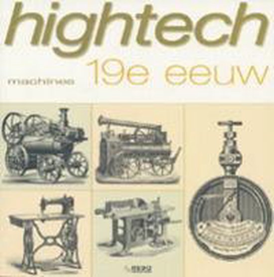 Hightech Negentiende Eeuw - Onbekend