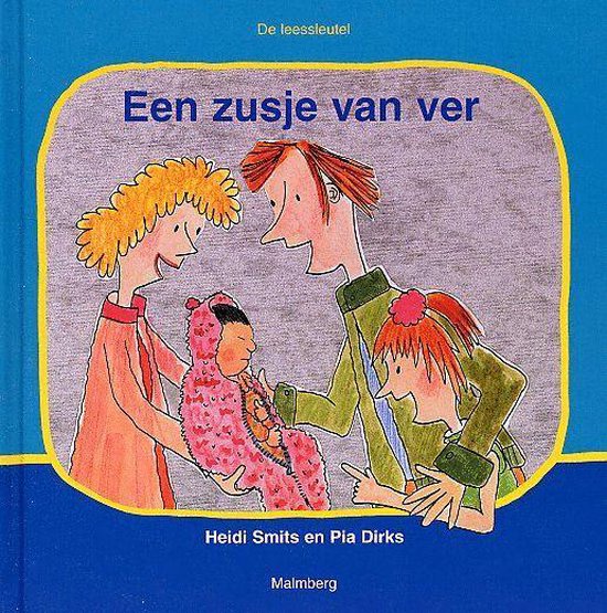 Een zusje van ver - Heidi Smits, Pia Dirks