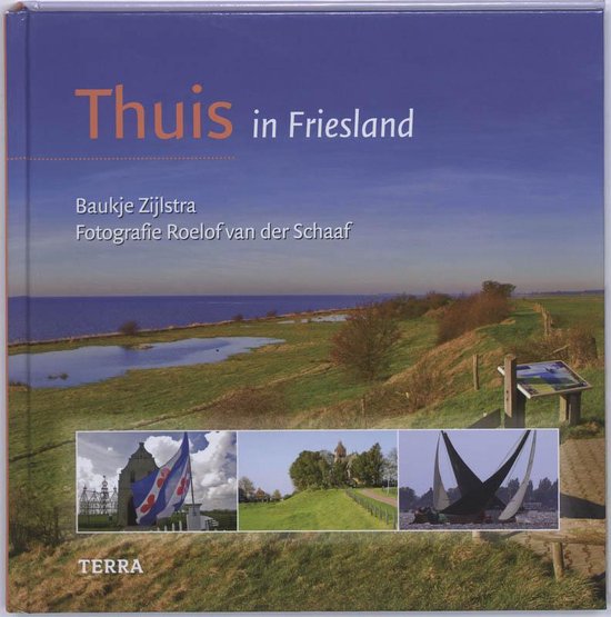 Thuis In Friesland - Baukje Zijlstra, Roelof van der Schaaf