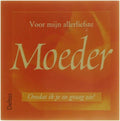 Voor Mijn Allerliefste Moeder - Collectief