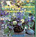Natuurlijke Decoraties Met Groenten En F - Carly Edens