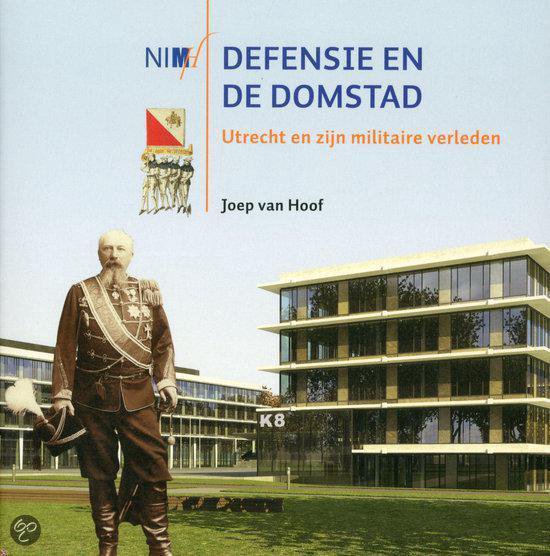 Defensie en de Domstad - J. van Hoof