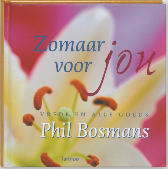 Zomaar Voor Jou - Phil Bosmans