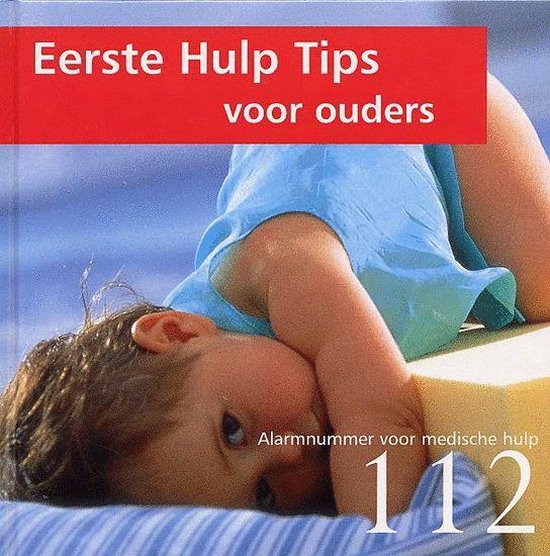 Eerste Hulp Tips Voor Ouders - Kate Cronan, Neil Izenberg