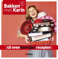 Bakken met Karin - Karin Luiten