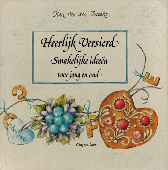 Heerlijk versierd - Broeke