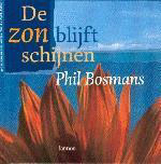 Zon Blijft Schijnen - Phil Bosmans