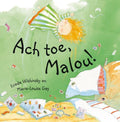 Ach Toe, Malou - Frieda Wishinsky