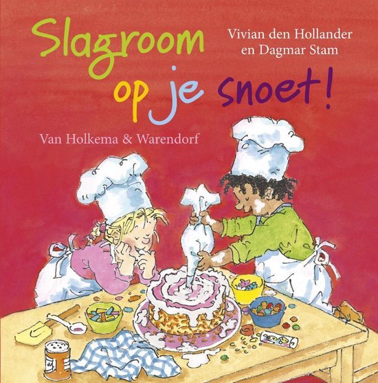 Slagroom Op Je Snoet - Vivian den Hollander