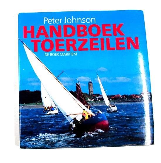 Handboek Toerzeilen - Peter Johnson, Hans Brood