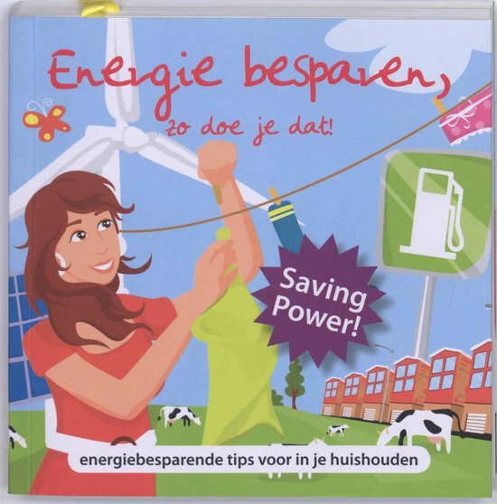 Energie Besparen, Zo Doe Je Dat ! - Tekenteam