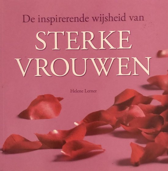 De inspirerende wijsheid van Sterke vrouwen - Helene Lerner