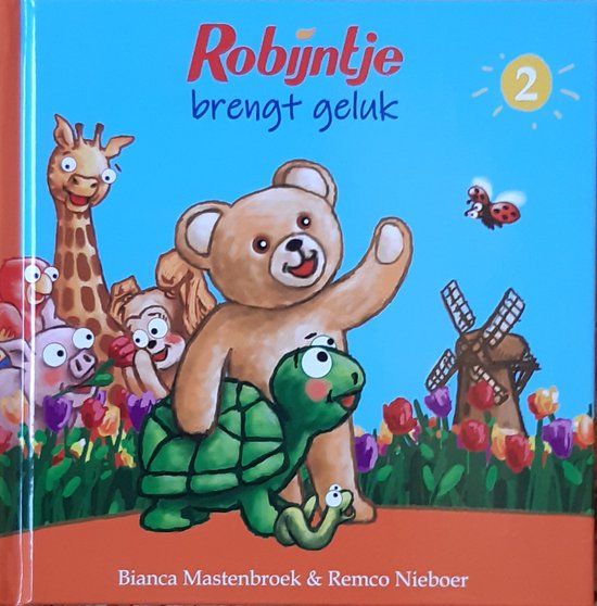 Robijntje brengt geluk. - Bianca Mastenbroek& Remco Nieboer