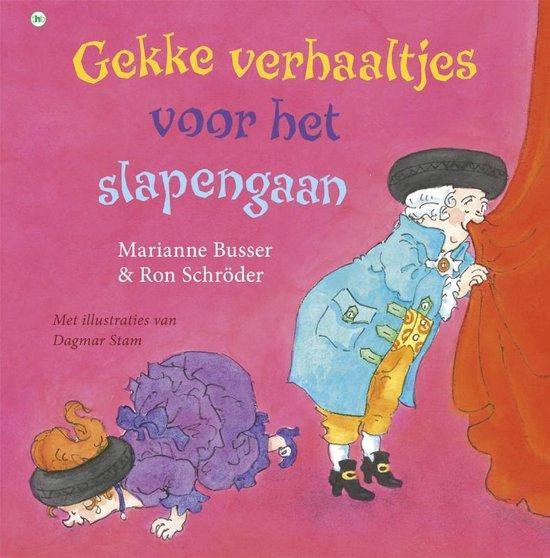 Gekke verhaaltjes voor het slapengaan - Marianne Busser, Ron Schroder