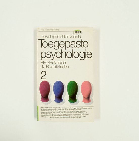 2 Vele gezichten toegep. psychologie - J.J.R. van Minden