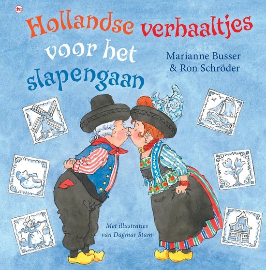 Hollandse verhaaltjes voor het slapengaan - Marianne Busser, Ron Schroder
