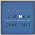Laat Hem Geen Rust - A. Bloemendal