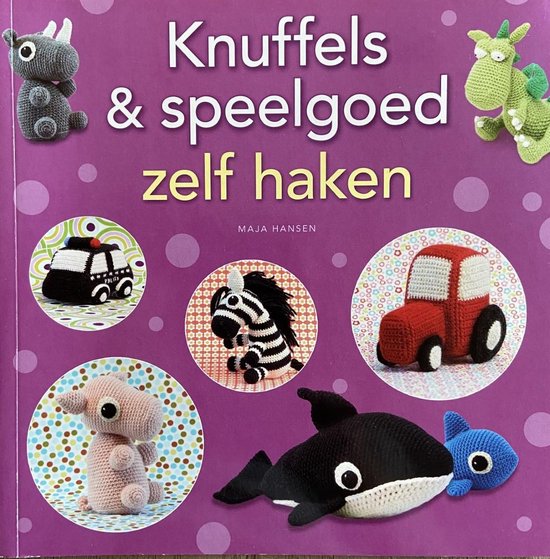 Knuffels & speelgoed zelf haken - Maja Hansen
