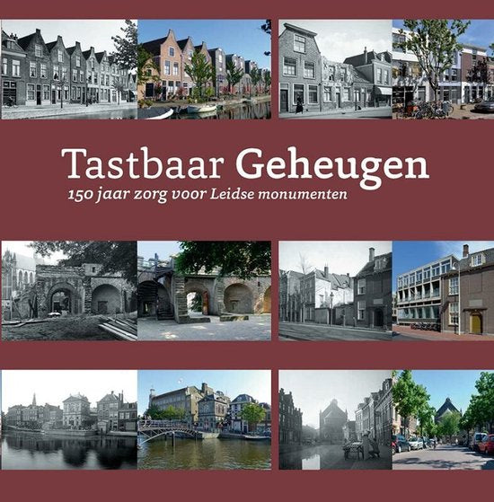 Leidse historische reeks 22 - Tastbaar geheugen - Esther Starkenburg, Rudi Maanen
