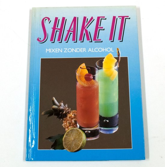 Shake It Mixen Zonder Alcohol - Siegfried SpÄTh