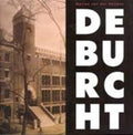 De burcht. het bondsgebouw van h.p. berlage, r.n. roland holst en de a - Van Der Heijden