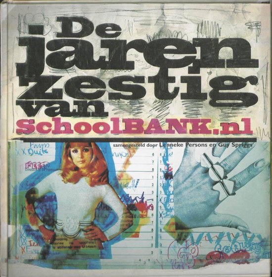De Jaren Zestig Van Schoolbank.Nl - G. Spriggs, L. Persons
