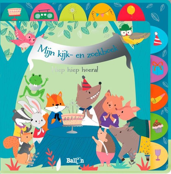 Mijn kijk - en zoekboek - Hiep hiep hoera! - De Ballon