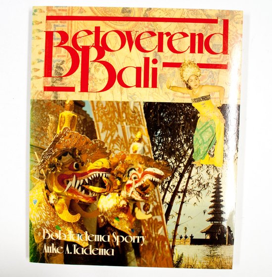 Betoverend Bali - Bob Tadema - Sporry, A.A. Tadema