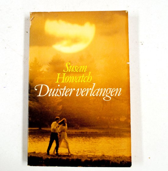 Duister verlangen - Susan Howatch