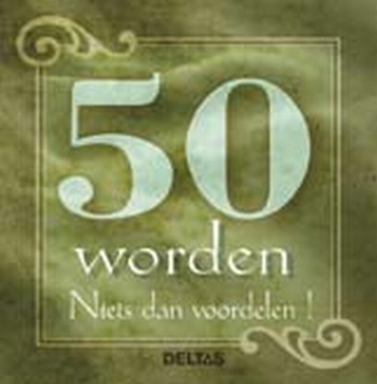 50 worden, niets dan voordelen - Gie van Roosbroeck
