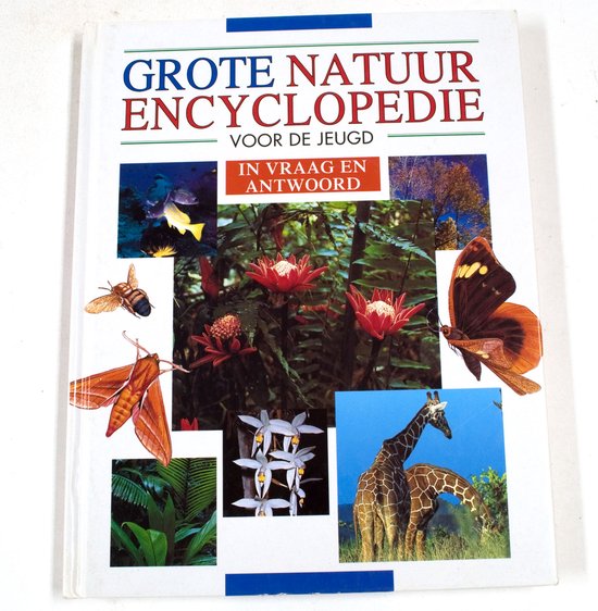 Grote natuurencyclopedie voor de jeugd - In vraag en antwoord