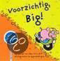 Voorzichtig Big - Chambers