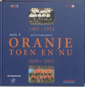 Oranje Toen en Nu - 1: 1905 - 1914 / 2000 - 2001 - Matty Verkamman, Taco van den Velde