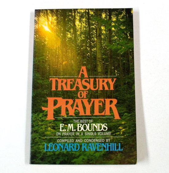 Treasury of Prayer - E. M. Bounds, Edward Mckendree Bounds