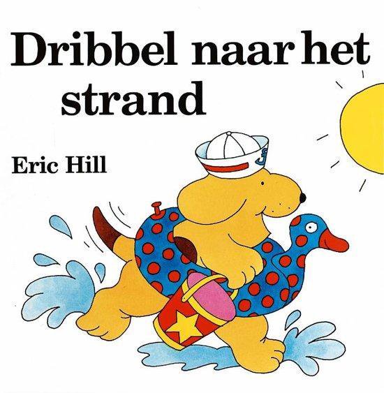 Dribbel naar het strand - Eric Hill