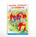 Gymclub de koprol. op zomerkamp - Henrie͏̈tte Kan, Charlotte Leene