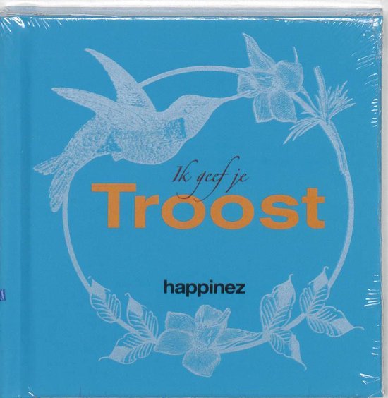 Happinez / Ik Geef Je Troost - Happinez Redactie