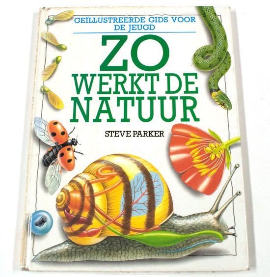 Zo werkt de natuur - Geillustreerde gids voor de jeugd - Stuart Cooper