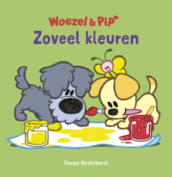 Woezel & Pip - Zoveel kleuren - Guusje Nederhorst