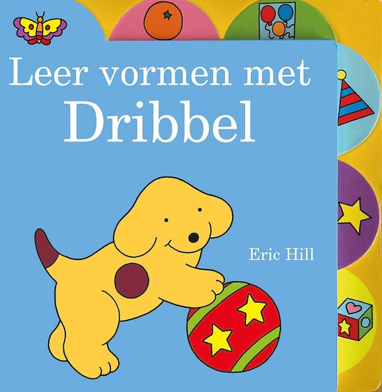 Dribbel - Leer vormen met Dribbel - Eric Hill