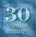30 Worden, Niets Dan Voordelen - Gie van Roosbroeck