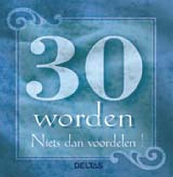 30 Worden, Niets Dan Voordelen - Gie van Roosbroeck