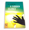 A Sudden Silence - Eva Bunting