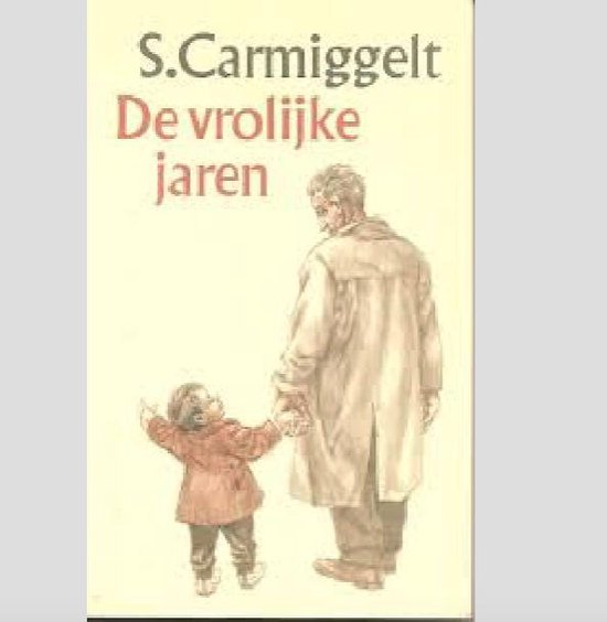 Vrolijke jaren - Simon Carmiggelt