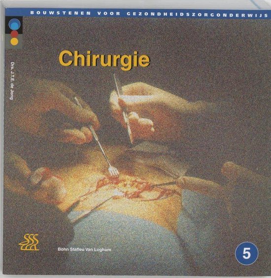 Bouwstenen gezondheidszorgonderwijs - Chirurgie - J.T.E. de Jong