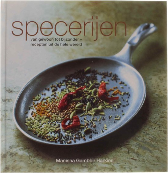 Specerijen - Manisha Gambhir Harkins, Constance Eenschooten