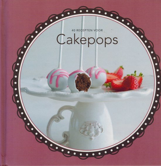 40 recepten voor cakepops - Marjon van de Wetering, ed.