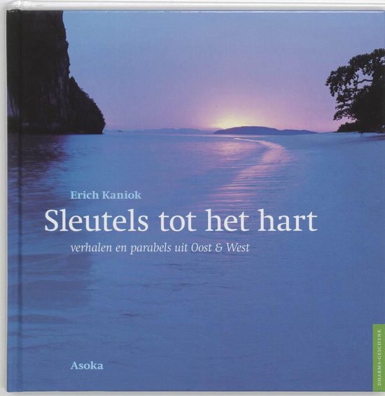Dharma - geschenk - Sleutels tot het hart - E. Kaniok, Erich Kaniok