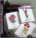 WENSKAARTEN MET GEBORDUURDE BLOEMEN - Nel van Hoorn