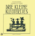 Drie kleine kleutertjes - Grootmoeders rijmpjes en versjes - Erwin Postma